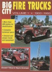 book cover of Big City Fire Truck 1900-1950 (Big City Fire Truck, 1900-1950) by Donald F. Wood