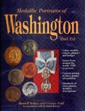 book cover of Medallic Portraits of Washington by Russell Rulau