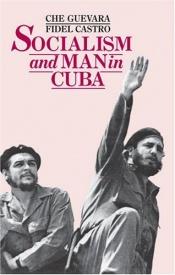 book cover of Socialism and Man in Cuba by Che Guevara