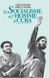 book cover of Le Socialisme Et L'Homme A Cuba by Fidel Castro
