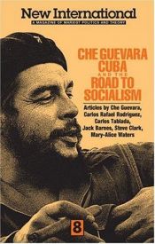 book cover of Che Guevara, Cuba, and the Road to Socialism (New International) by Če Gevara