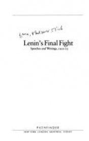 book cover of Lenin's final fight : speeches and writings, 1922-23 by Vladimirs Ļeņins
