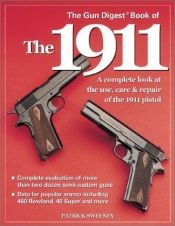 book cover of The Gun Digest Book of the 1911 by Patrick Sweeney