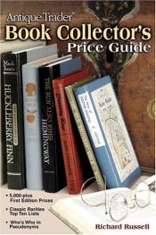 book cover of Antique Trader Book Collector's Price Guide (Antique Trader Book Collectors Price Guide) by Richard Russell