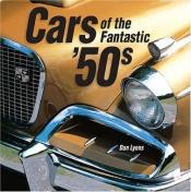 book cover of Cars of the Fantastic 50s by Dan Lyons