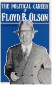 book cover of The political career of Floyd B. Olson by George H. Mayer