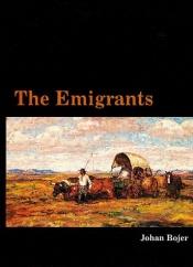 book cover of The emigrants by Johan Bojer