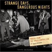book cover of Strange Days, Dangerous Nights by Larry Millett