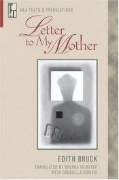book cover of Letter to My Mother (Texts and Translations) by Edith Bruck