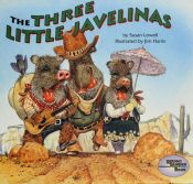 book cover of The Three Little Javelinas: Los tres pequenos jabalies (Reading Rainbow Book) by Susan Lowell