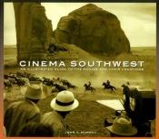 book cover of CINEMA SOUTHWEST An Illustrated Guide to the Movies and Their Location by John Murray