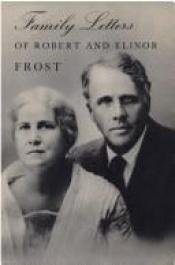 book cover of Family Letters by Robert Frost
