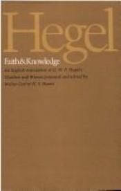 book cover of Faith & knowledge by Georg W. Hegel