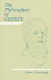book cover of The philosophers of Greece by Robert Brumbaugh