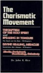 book cover of The Charismatic Movement by John R. Rice