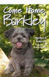 book cover of Barkley Come Home by Marilyn D Anderson