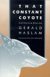 book cover of That Constant Coyote: California Stories by Gerald Haslam