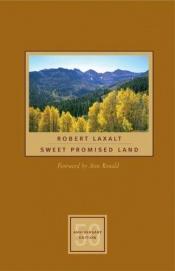 book cover of Sweet Promised Land: 50Th Aniversary Edition (The Basque Series) by Robert Laxalt