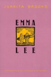 book cover of Emma Lee by Juanita Brooks