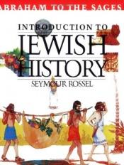 book cover of Journey Through Jewish History by Seymour Rossel
