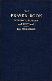 book cover of Siddur: The Prayer Book by Ben Bokser