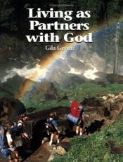 book cover of Living as Partners With God by Gila Gevirtz