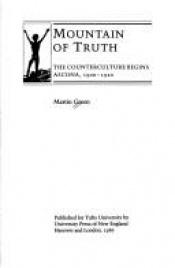 book cover of Mountain Of Truth: The Counterculture Begins - Ascona, 1900-1920 by Martin Burgess Green