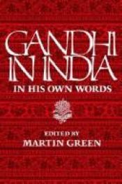 book cover of Gandhi in India, in his own words by Mahatma Gandhi