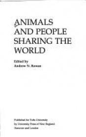 book cover of Animals and People Sharing the World by Andrew N. Rowan