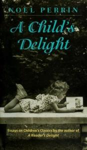 book cover of A child's delight by Noel Perrin