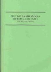 book cover of Of Being and Unity (De Ente et Uno) by Giovanni Pico della Mirandola