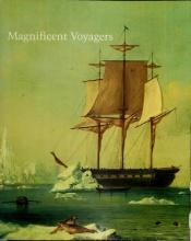 book cover of Magnificent Voyagers: The U.S. Exploring Expedition, 1838-1842 by Herman J. Viola