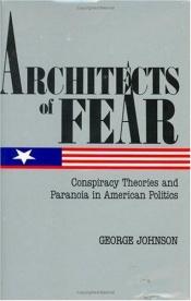 book cover of Architects of fear by George Johnson
