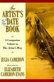book cover of The Artist's Date Book by Julia Cameron