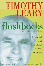 book cover of Flashbacks, an autobiography by Timothy Francis Leary