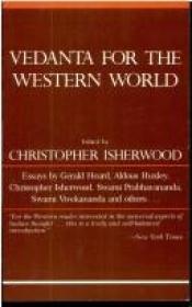 book cover of Vedanta for The Western World by Christopher Isherwood