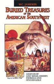 book cover of Buried Treasures of the American Southwest by W. C. Jameson