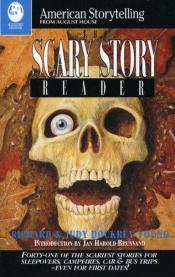 book cover of Scary Story Reader: Forty-One of the Scariest Stories for Sleepovers, Campfires, Car & Bus Trips - Even for First by Richard & Judy Dockrey Young