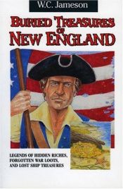 book cover of Buried Treasures of New England (Buried Treasures Series by W. C. Jameson