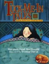 book cover of Tuck-Me-In Tales (August House Little Folk) by Margaret MacDonald
