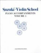 book cover of Suzuki Violin School, Piano Accompaniment Volume 3 [sheet music] by Shinichi Suzuki