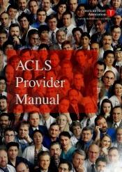 book cover of American Heart Association ACLS Provider Manual - Updated 2004 by American H* Association