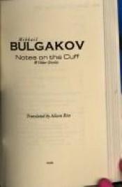 book cover of Notes on the Cuff by Mijaíl Bulgákov