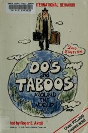 book cover of A Guide to International Behavior : Do's and Taboos Around the World by Roger E. Axtell