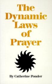 book cover of Dynamic Laws of Prayer by Catherine Ponder