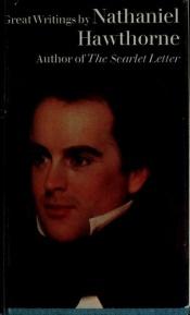 book cover of Great writings by Nathaniel Hawthorne