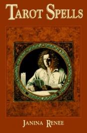 book cover of Tarot spells by Janina Renée