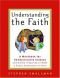 Understanding the Faith