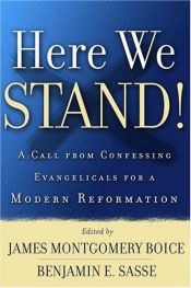 book cover of Here We Stand!: A Call from Confessing Evangelicals by James Montgomery Boice