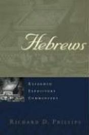 book cover of Hebrews (Reformed Expository Commentary) by Richard D. Phillips